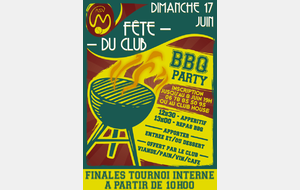 Fête du Club / BBQ Party / Finales Tournoi Interne